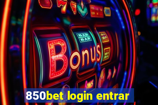 850bet login entrar